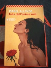 ISABEL ALLENDE - INES DELL'ANIMA MIA - FELTRINELLI