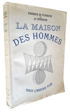 PIERREFEU & LE CORBUSIER. La maison des Hommes. E.O. 1942 ENVOI AUTOGRAPHE SIGNÉ