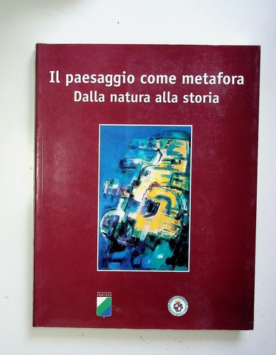 Paesaggio come metafora - il,