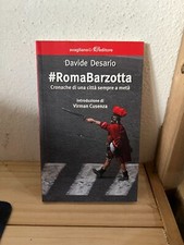 DAVIDE DESARIO ROMA BARZOTTA CRONACHE DI UNA CITTÀ SEMPRE A METÀ AVAGLIANO 2015