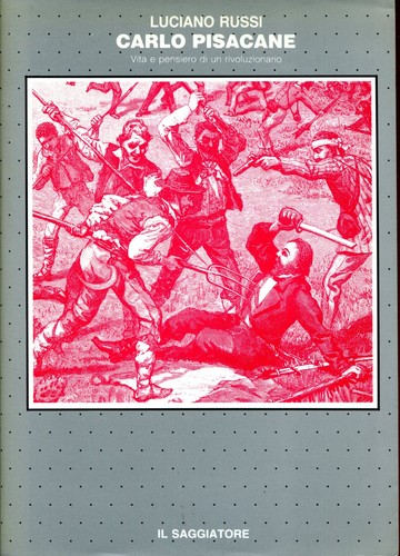 Carlo pisacane vita e - :,