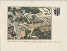 Hundert Jahre Tiefbauamt