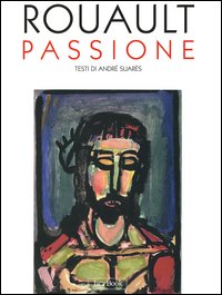 Passione rouault testi - passione., rouault,