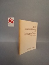 Della committenza e il mercato d'arte - Tardia, Lino - Gabrielli, 1976