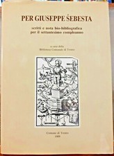 PER GIUSEPPE SEBESTA: SCRITTI E NOTA BIO-BIBLIOGRAFICA PER IL 70° COMPLEANNO.,