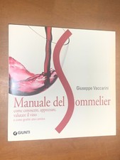 GIUSEPPE VACCARINI - MANUALE DEL SOMMELIER - GIUNTI, 2005