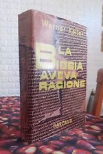 Werner Keller La Bibbia aveva ragione Garzanti 1956 1 Edizione
