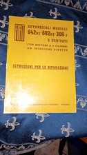 Fiat ISTRUZIONI PER LE RIPARAZIONI AUTOVEICOL MODELLO 642 n2-682 n2 306/2 E Deri