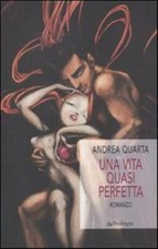 Una vita quasi perfetta -