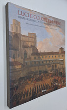LUCI E COLORI DEL VERO GENTI PAESI PITTURA VENETA LOMBARDA -AAVV-  ELECTA - 1998