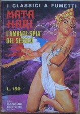 I CLASSICI A FUMETTI SANSONI EDITORE 20 MATA HARI SERGIO ZANIBONI OTTIMO