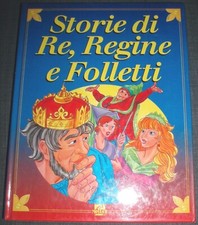 Storie di re, regine e folletti (fiabe) - 18 Favole - 1994