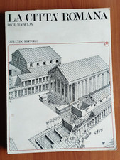 LA CITTA' ROMANA di DAVID McAULAY - ARMANDO EDITORE 1975