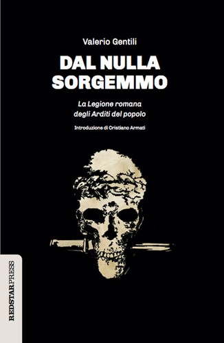 Dal nulla sorgemmo - la, legione