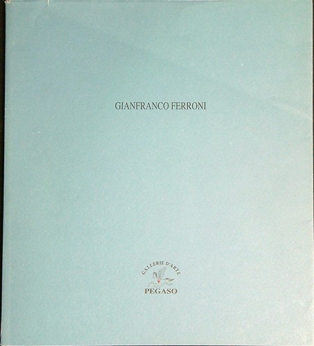 Gianfranco ferroni opere - ferroni,