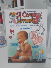 Esplorando il corpo umano - la nascita 2 DeAgostini 2006