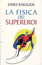 James Kakalios = LA FISICA DEI