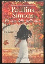 CASA DELLE FOGLIE ROSSE ( LA ) di SIMONS PAULLINA