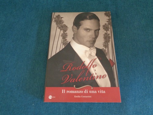 Rodolfo valentino romanzo - rodolfo,