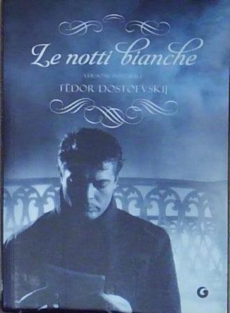 Dostoevskij notti bianche - dostoevskij,