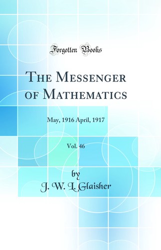 The messenger mathematics - of,