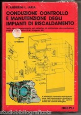 Andreini CONDUZIONE CONTROLLO MANUTENZIONE IMPIANTI DI RISCALDAMENTO Hoepli 1984