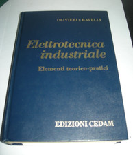 LIBRO ELETTROTECNICA INDUSTRIALE elementi teorico pratici OLIVIERI RAVELLI cedam