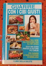 rivista GUARIRE CON I CIBI GIUSTI i libri della salute GUIDA PRATICA  (L67)