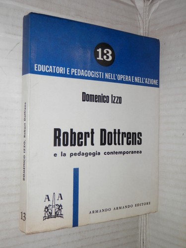 Robert dottrens pedagogia - robert, e