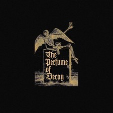 The Perfume of Decay by