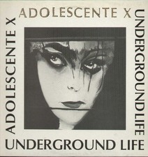 Underground life adolescente - underground, x