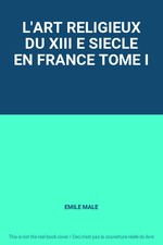 L'ART RELIGIEUX DU XIII E