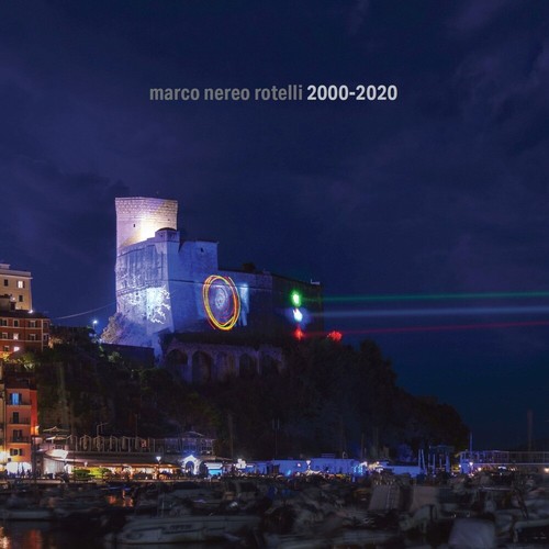 Marco nereo rotelli 2000 2020 - rotelli, 2000-2020