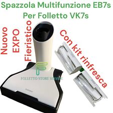 VORWERK FOLLETTO BATTITAPPETO MULTIFUNZIONE  EB7S NUOVO EXPO VK7s KIT RINFRESCA