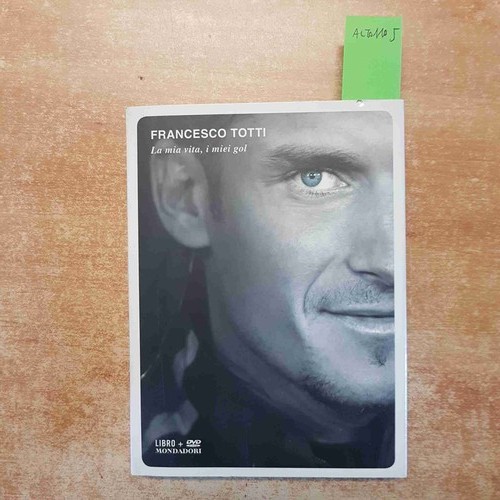 Francesco totti mia - mia, vita,