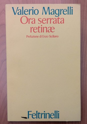 Valerio magrelli ora serrata - valerio,