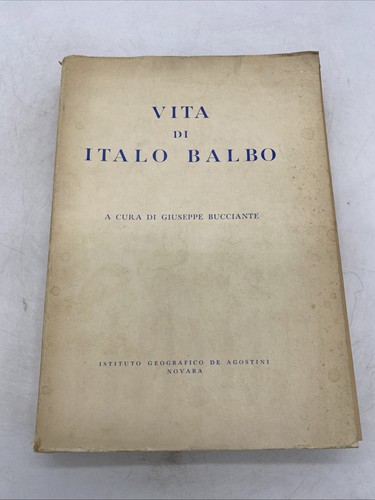 Vita italo balbo acura di - -,