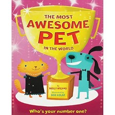 The Most Awesome Pet in the