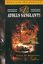 Atolls sanglants - Gilles De Montenars - V322812