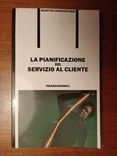 Martin Christopher – LA PIANIFICAZIONE DEL SERVIZIO AL CLIENTE (1993)