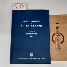 SCRITTI IN ONORE DI GUIDO CAPOZZI. VOLUME PRIMO TOMO II. GIUFFRE' 1992