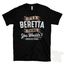 T-SHIRT IT'S A BERETTA THING