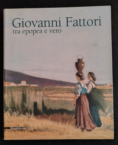 Giovanni fattori tra epopea - fattori,