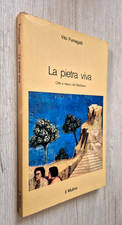 LA PIETRA VIVA - VITO FUMAGALLI - IL MULINO - 1988