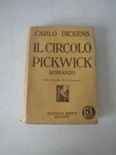 IL CIRCOLO PICKWICK VOLUME PRIMO - CARLO DICKENS  - BIETTI 1938