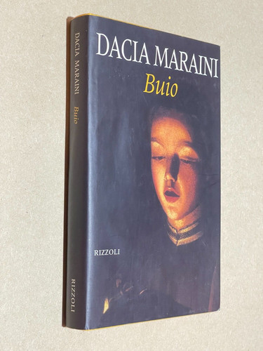 Dacia maraini buio - rizzoli, 1°