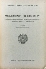 Università degli Studi di Bologna . Monumenti ed iscrizioni. Palazzo centrale