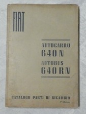 FIAT Catalogo parti di ricambio Autocarro 640 N - 1951 - 2° Edizione