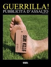 Guerrilla pubblicità - guerrilla!,
