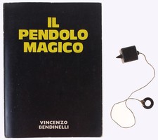 IL PENDOLO MAGICO  [completo del Pendolimo] Bendinelli Vincenzo 1974
